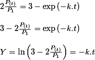 2\frac{P_{(t)}}{P_{1}}=3-\exp\left(-k.t\right)
 \\ 
 \\ 3-2\frac{P_{(t)}}{P_{1}}=\exp\left(-k.t\right)
 \\ 
 \\ Y=\ln\left(3-2\frac{P_{(t)}}{P_{1}}\right)=-k.t